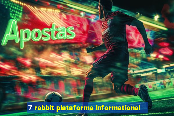 7 rabbit plataforma Informational